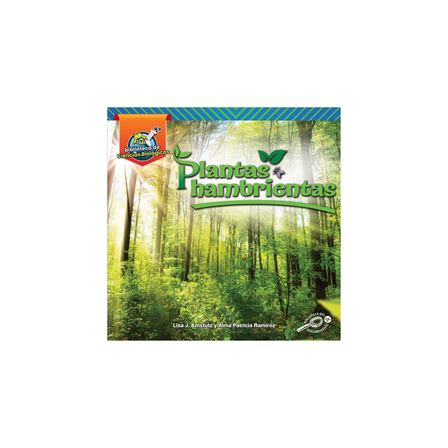 Discovery Library Jr Plantas hambrientas