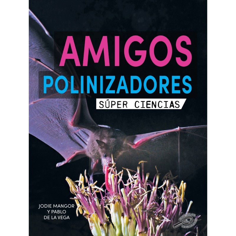 Discovery Library Amigos polinizadores