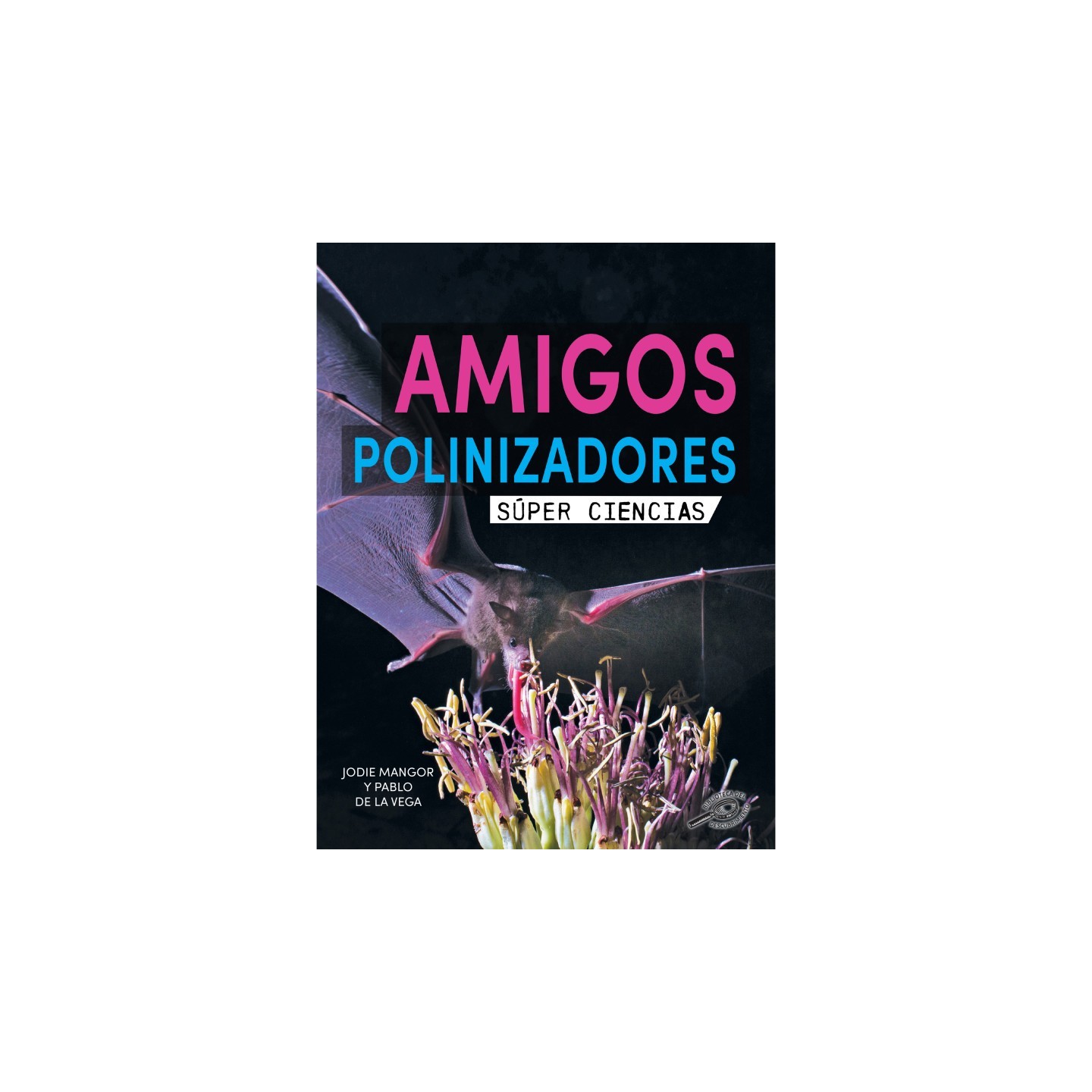 Discovery Library Amigos polinizadores