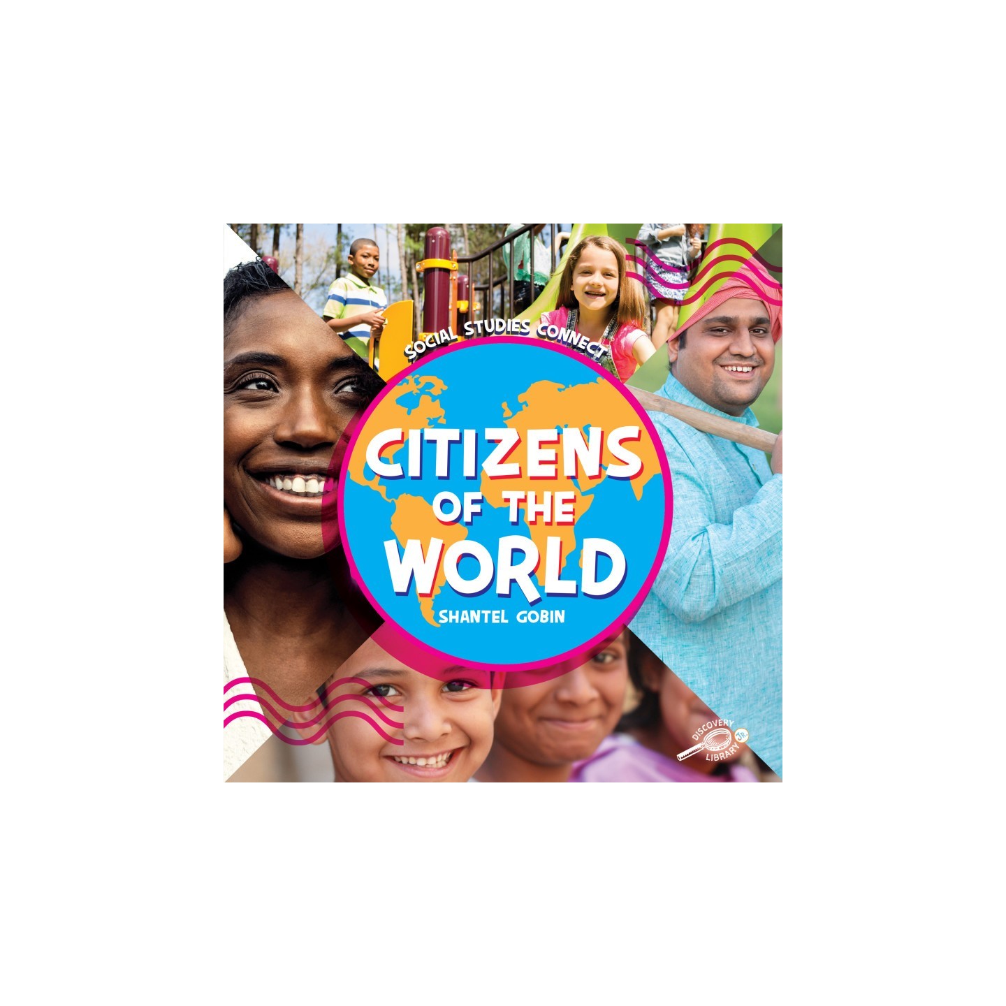 Discovery Library Jr Citizens of the World Hardcover