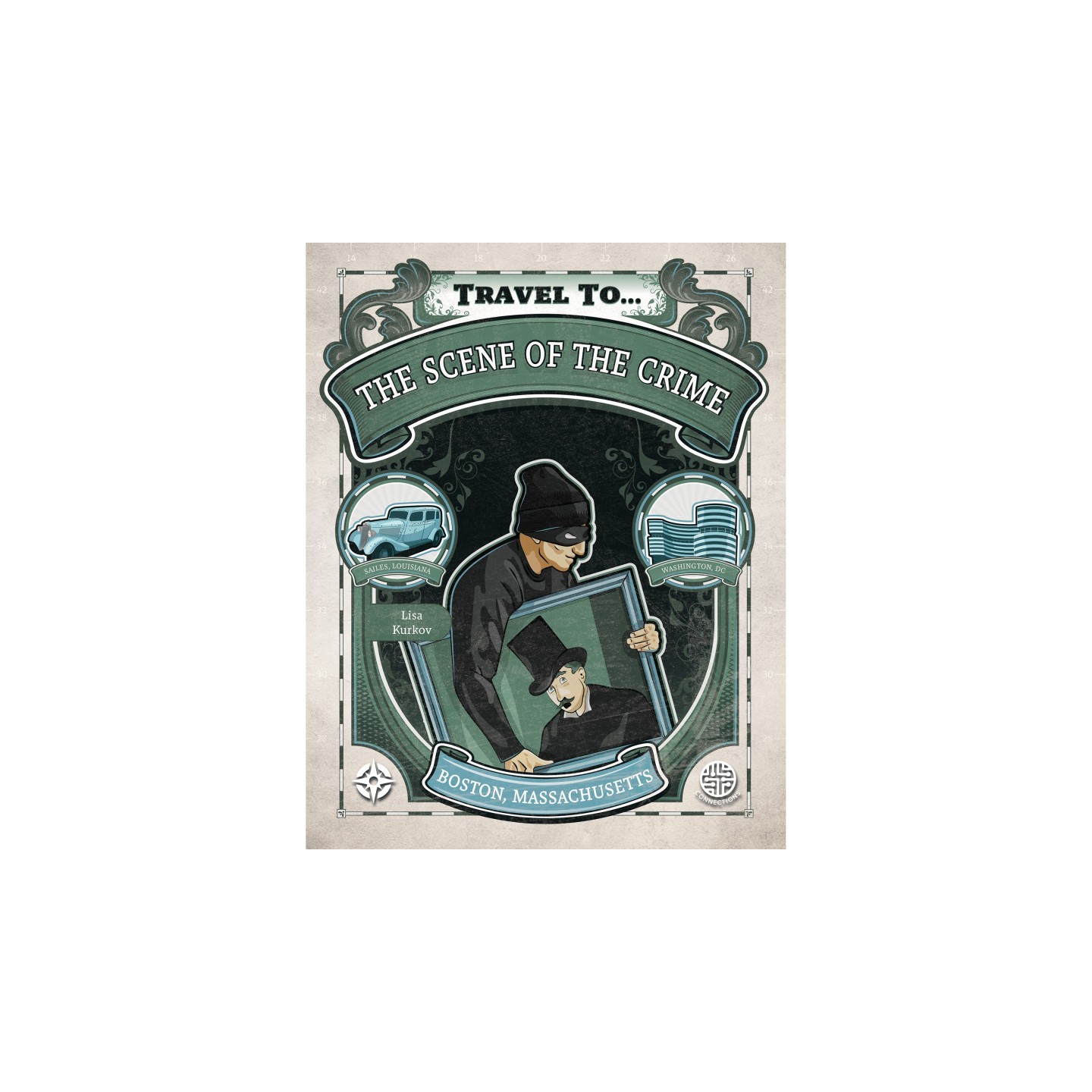 Connections Scene of the Crime, Grades 5-9, Paperback