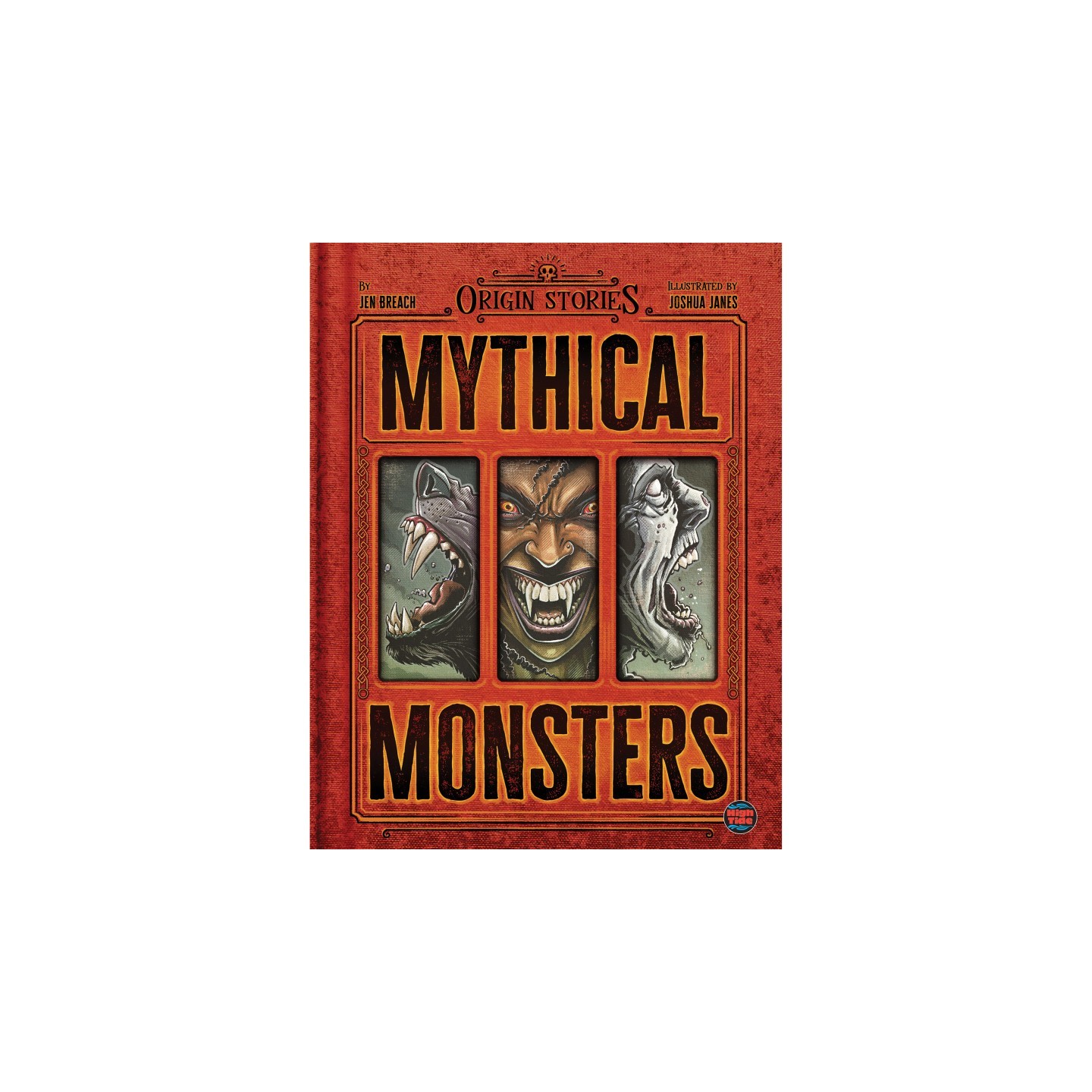 High Tide Mythical Monsters, Hardcover
