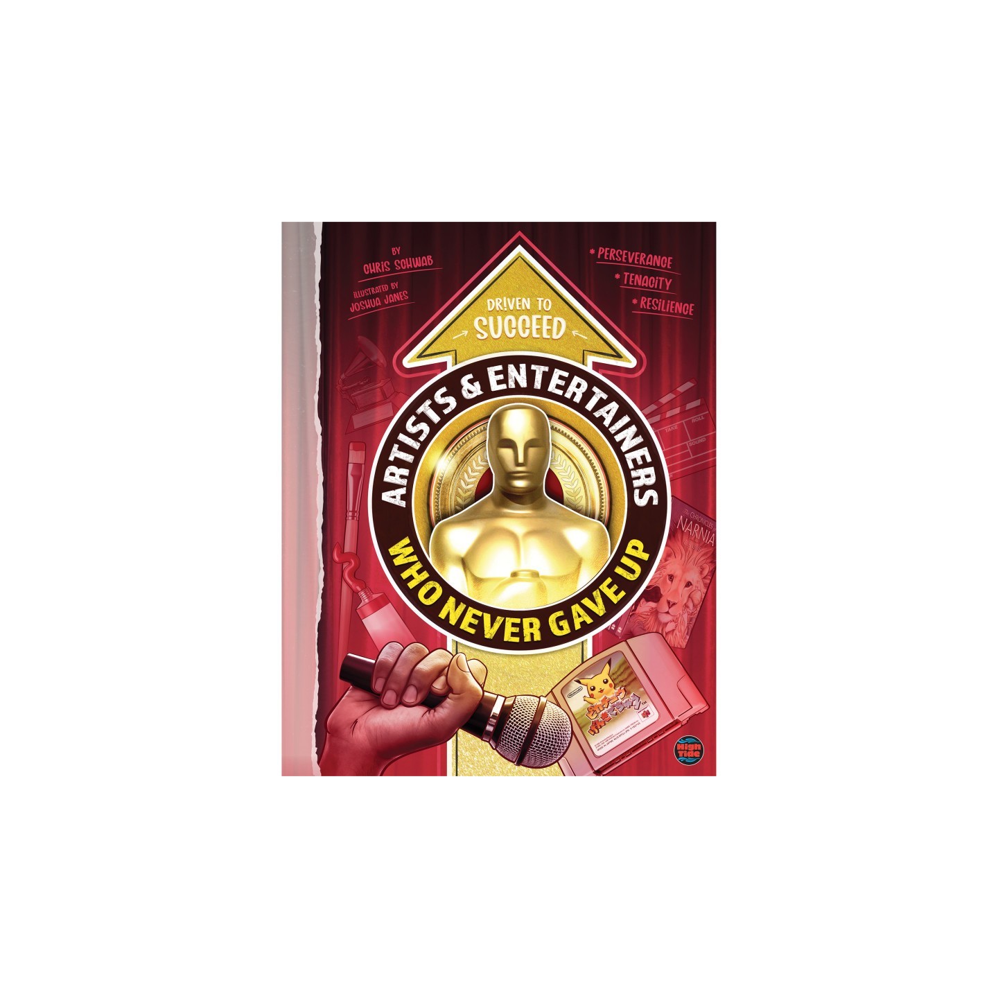 High Tide Artists & Entertainers Who Never Gave Up, Grades 4-9, Hardcover