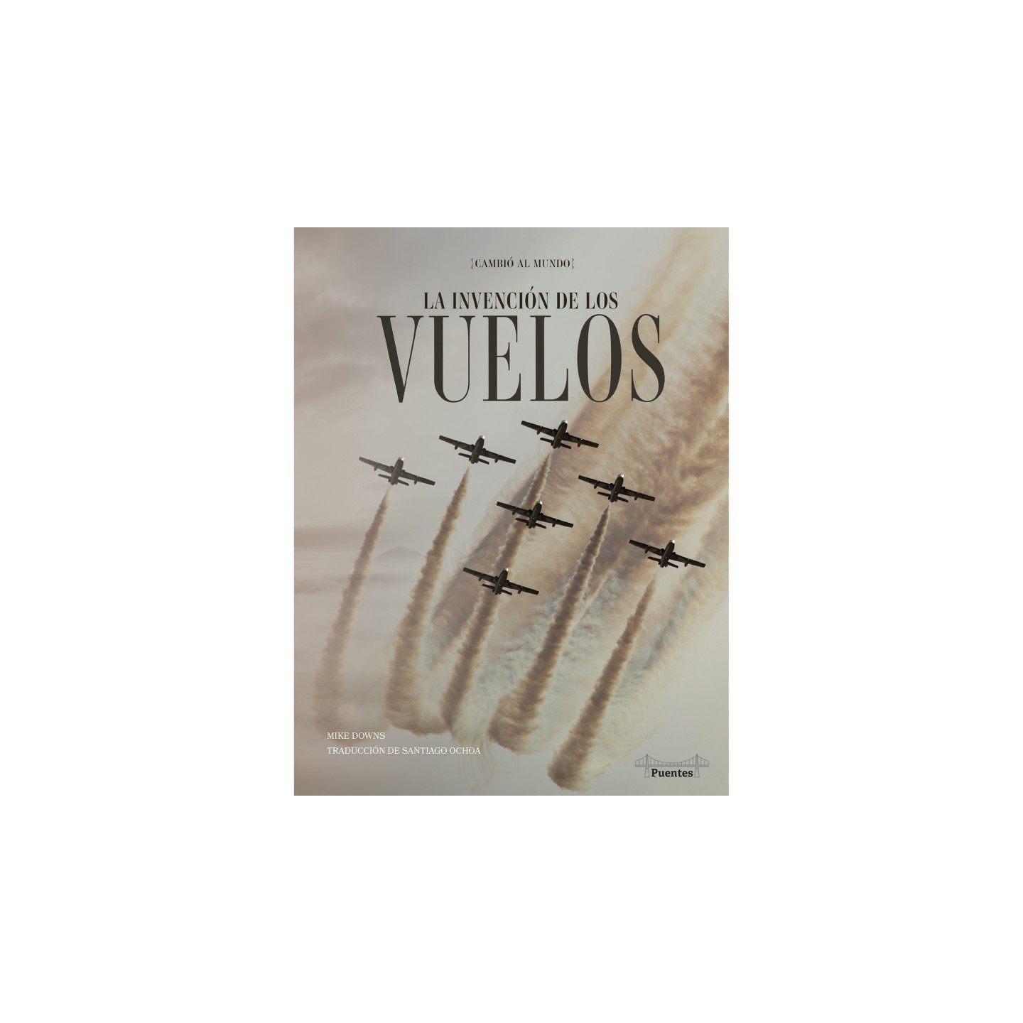 Bridges La invención de los vuelos