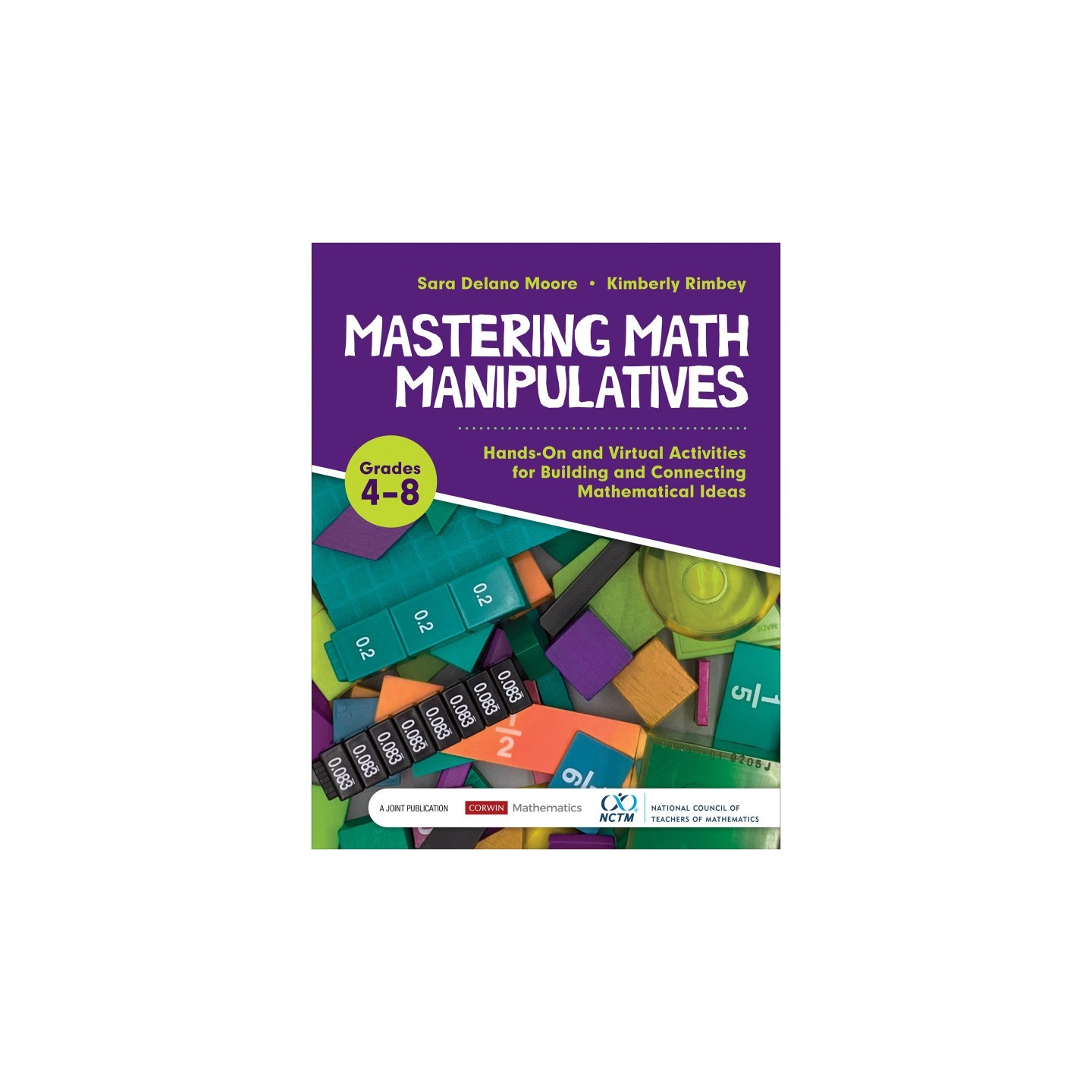 Corwin Mastering Math Manipulatives, Grades 4-8