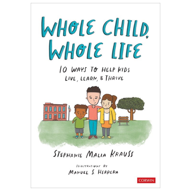 Corwin Whole Child, Whole Life