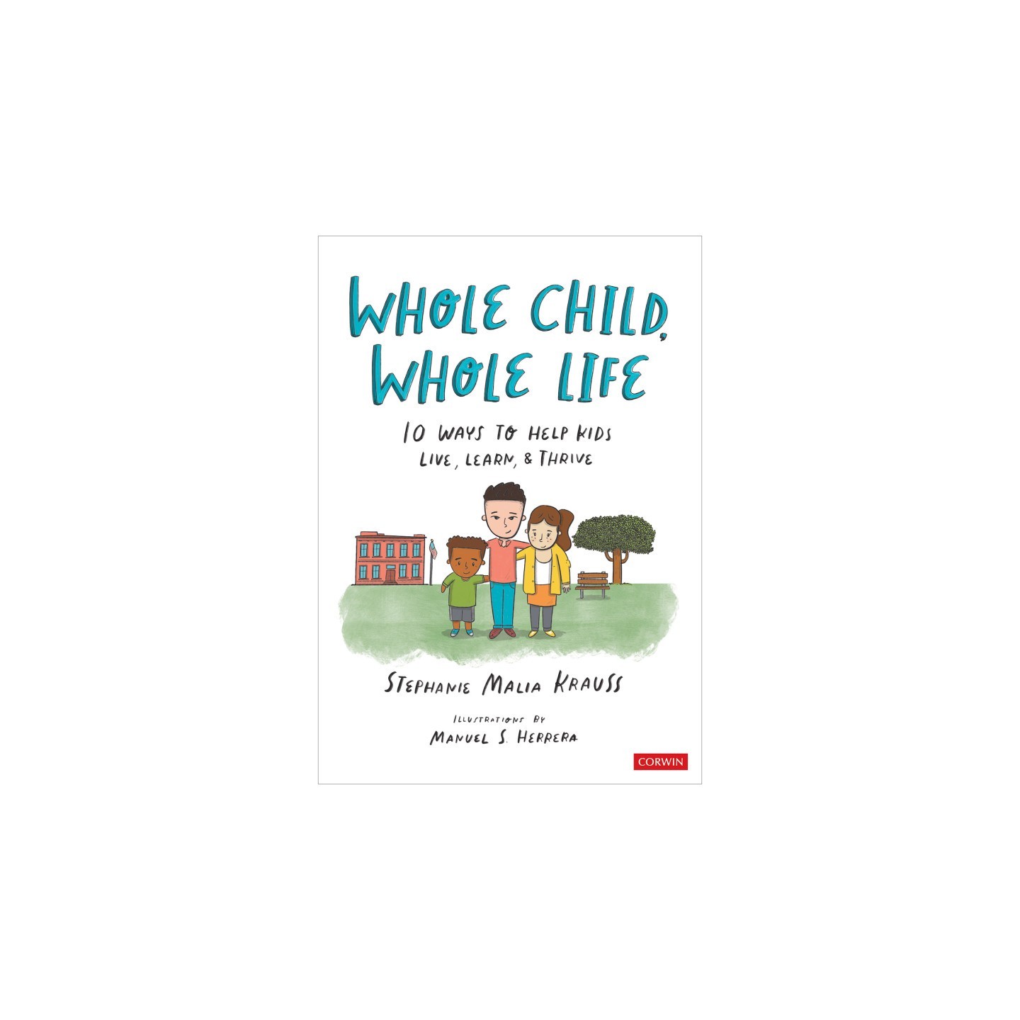 Corwin Whole Child, Whole Life