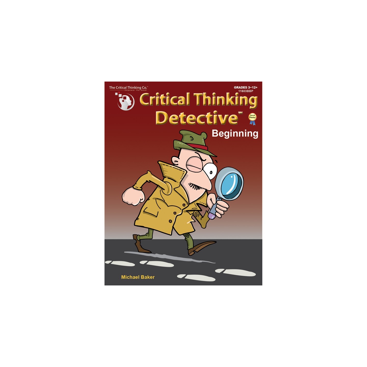 The Critical Thinking Co.™ Critical Thinking Detective™ Beginning: Fun Mystery Cases to Guide Decision-Making