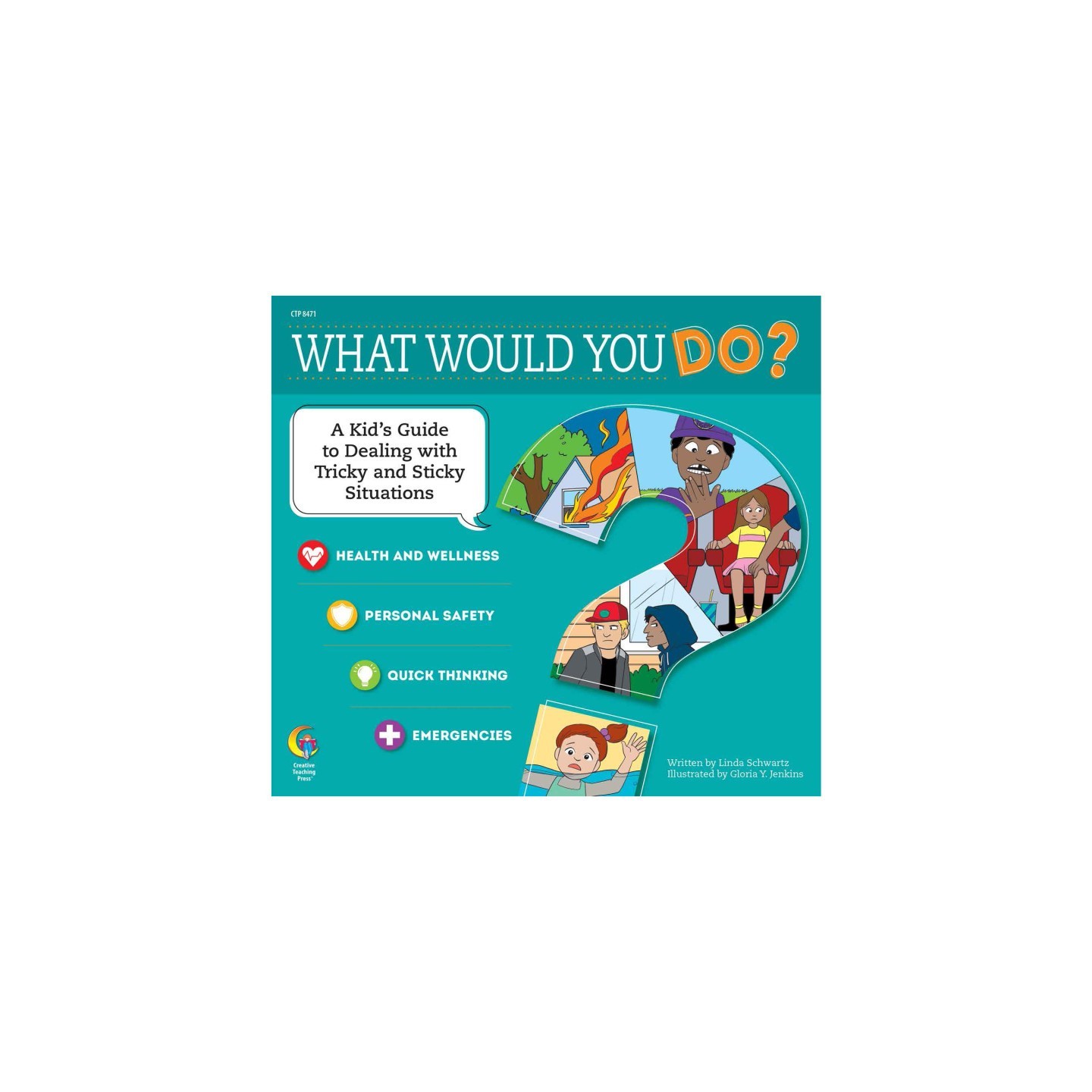 Creative Teaching Press® What Would You Do? Book