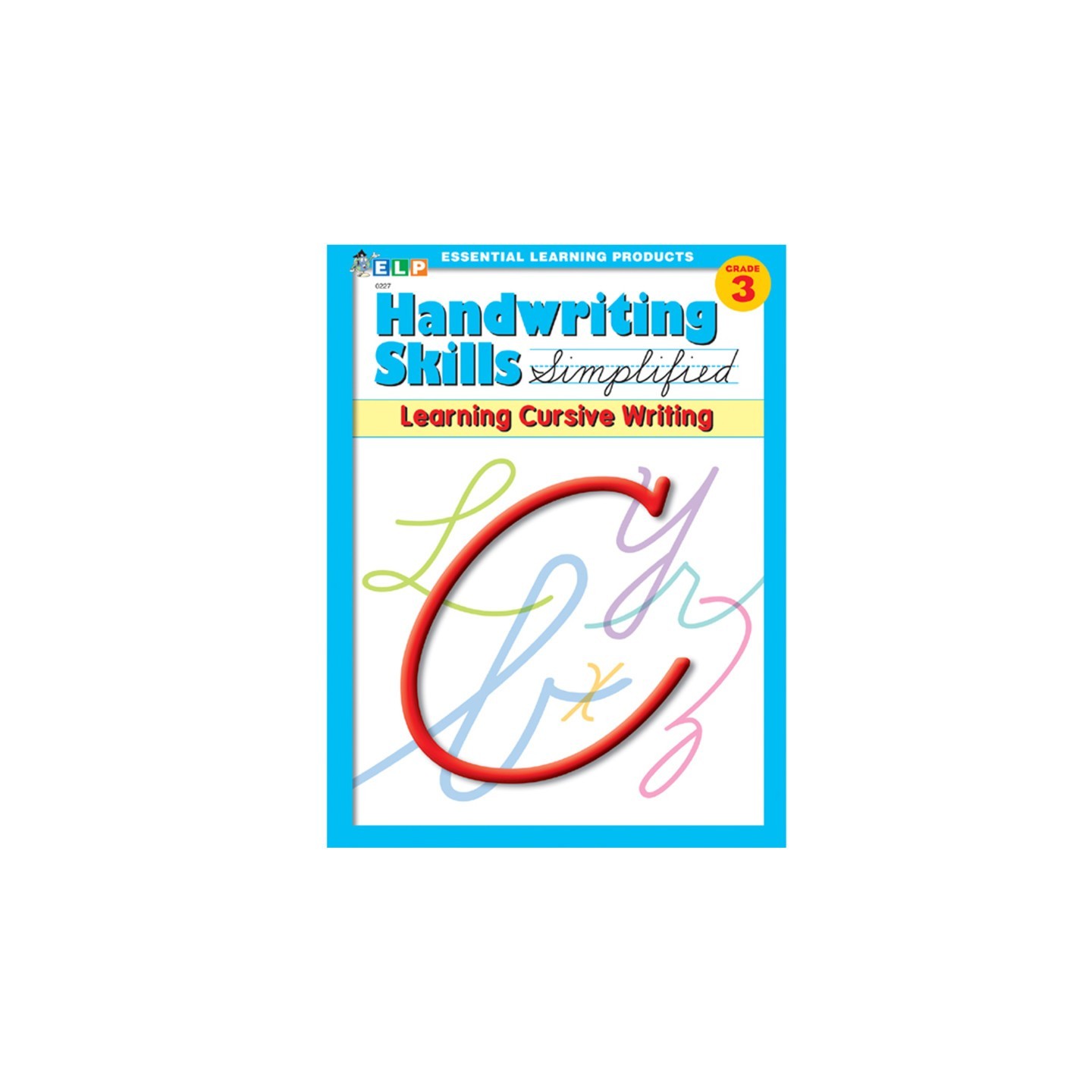 Essential Learning Products Handwriting Skills Simplified Book: Learning Cursive Writing