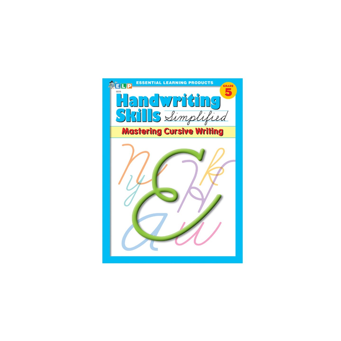 Essential Learning Products Handwriting Skills Simplified Book: Mastering Cursive Writing